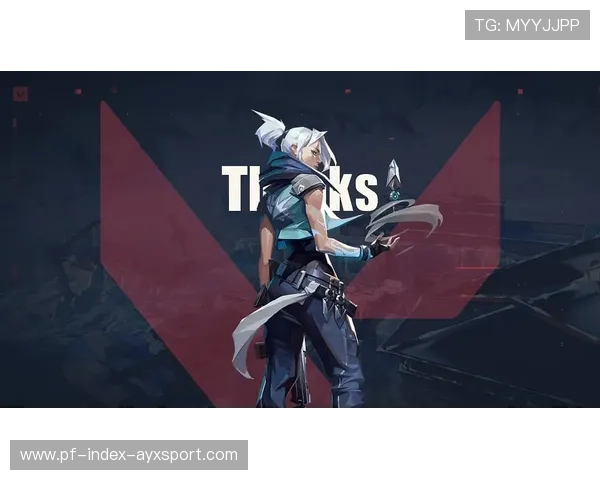 《Valorant》中“天启者”英雄登场，战场瞬间变天！